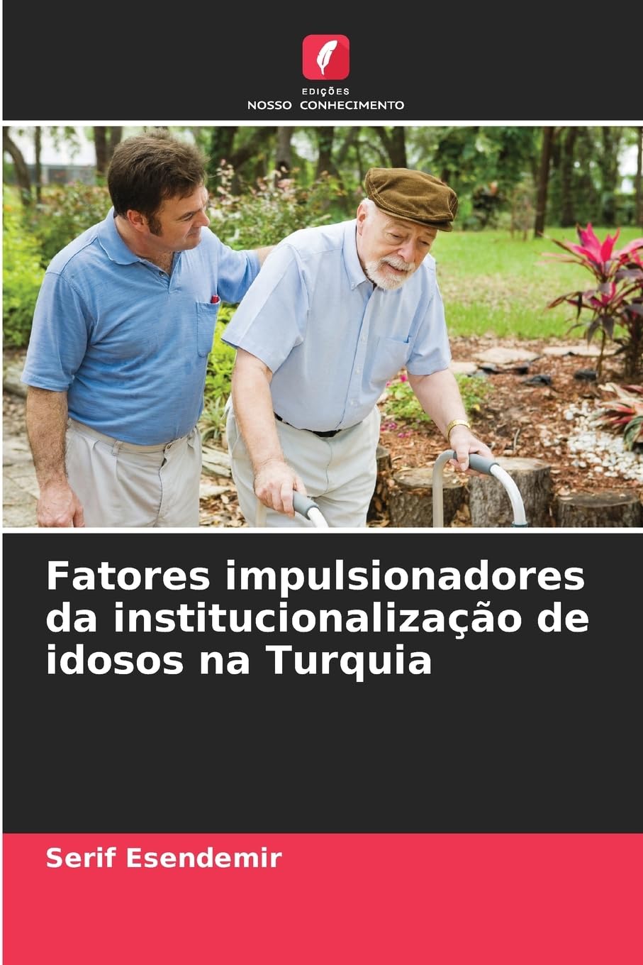 Fatores impulsionadores da institucionalização de idosos na Turquia Law