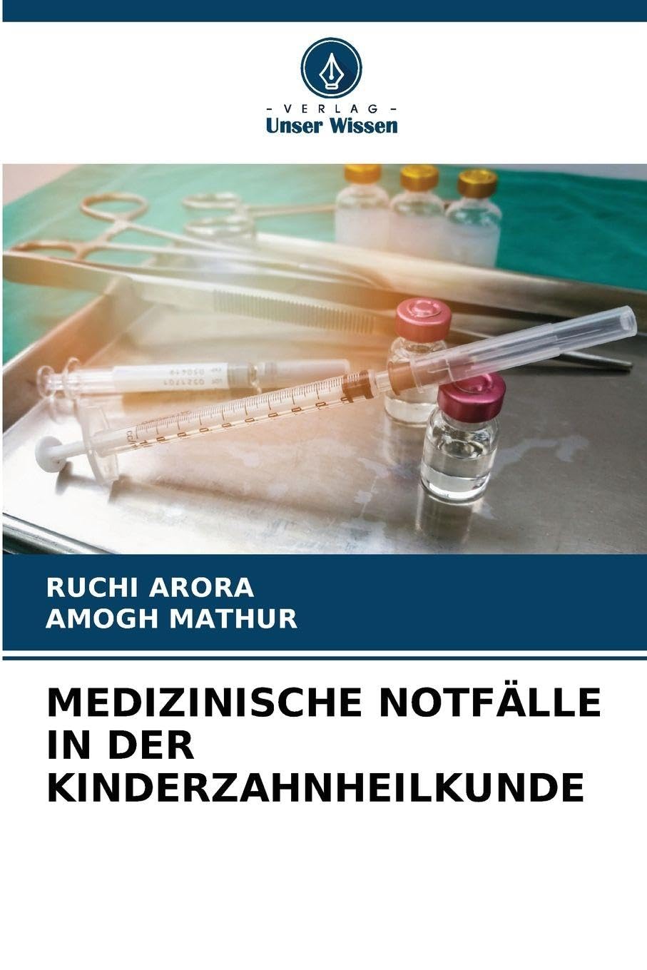 MEDIZINISCHE NOTFÄLLE IN DER KINDERZAHNHEILKUNDE Medicine