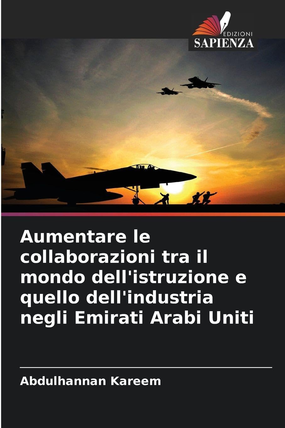Aumentare le collaborazioni tra il mondo dell'istruzione e quello dell'industria negli Emirati Arabi Uniti Business, Finance & Career