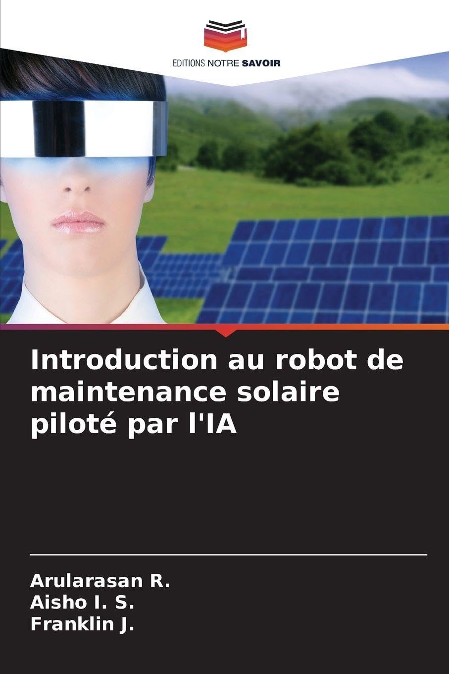 Introduction au robot de maintenance solaire piloté par l'IA Business & Technology