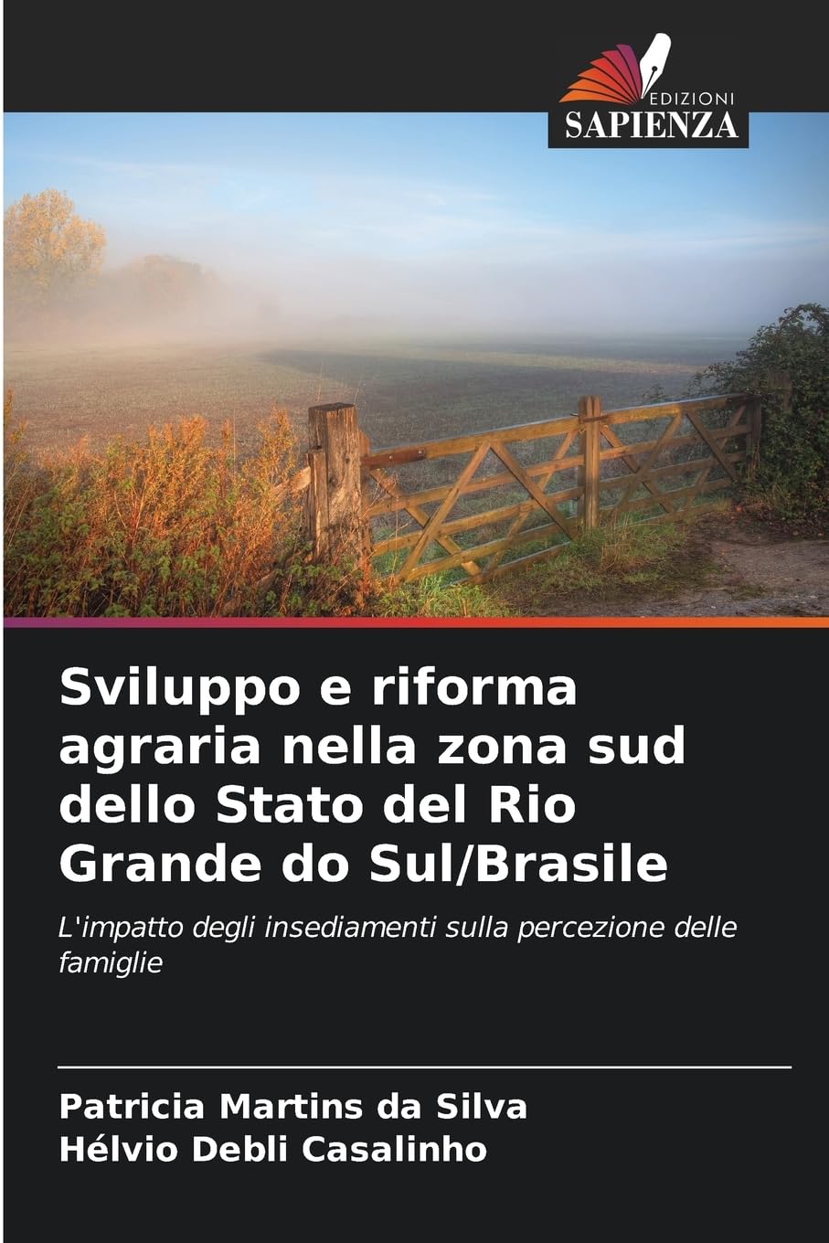 Sviluppo e riforma agraria nella zona sud dello Stato del Rio Grande do Sul/Brasile Law