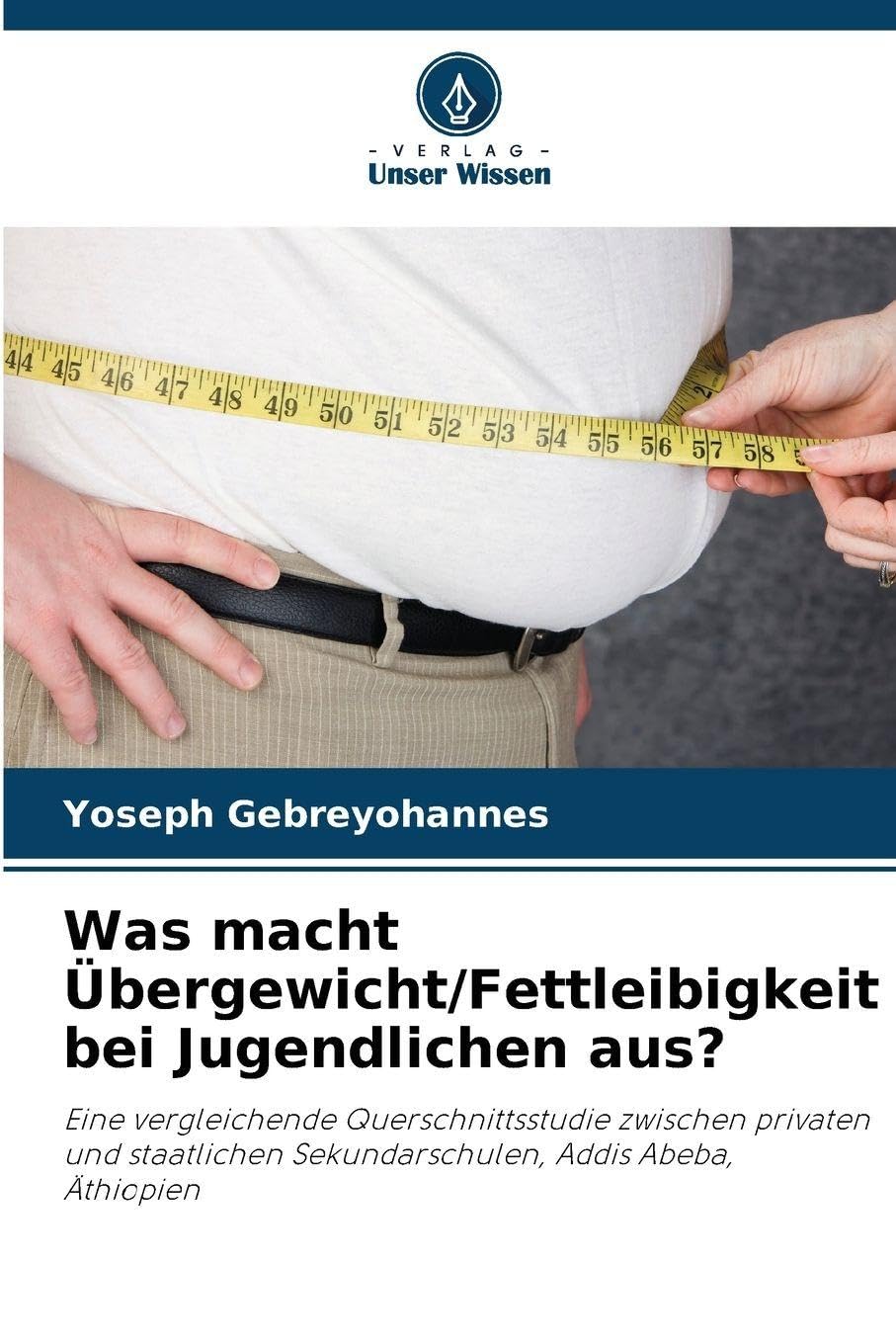 Was macht Übergewicht/Fettleibigkeit bei Jugendlichen aus? Natural Sciences