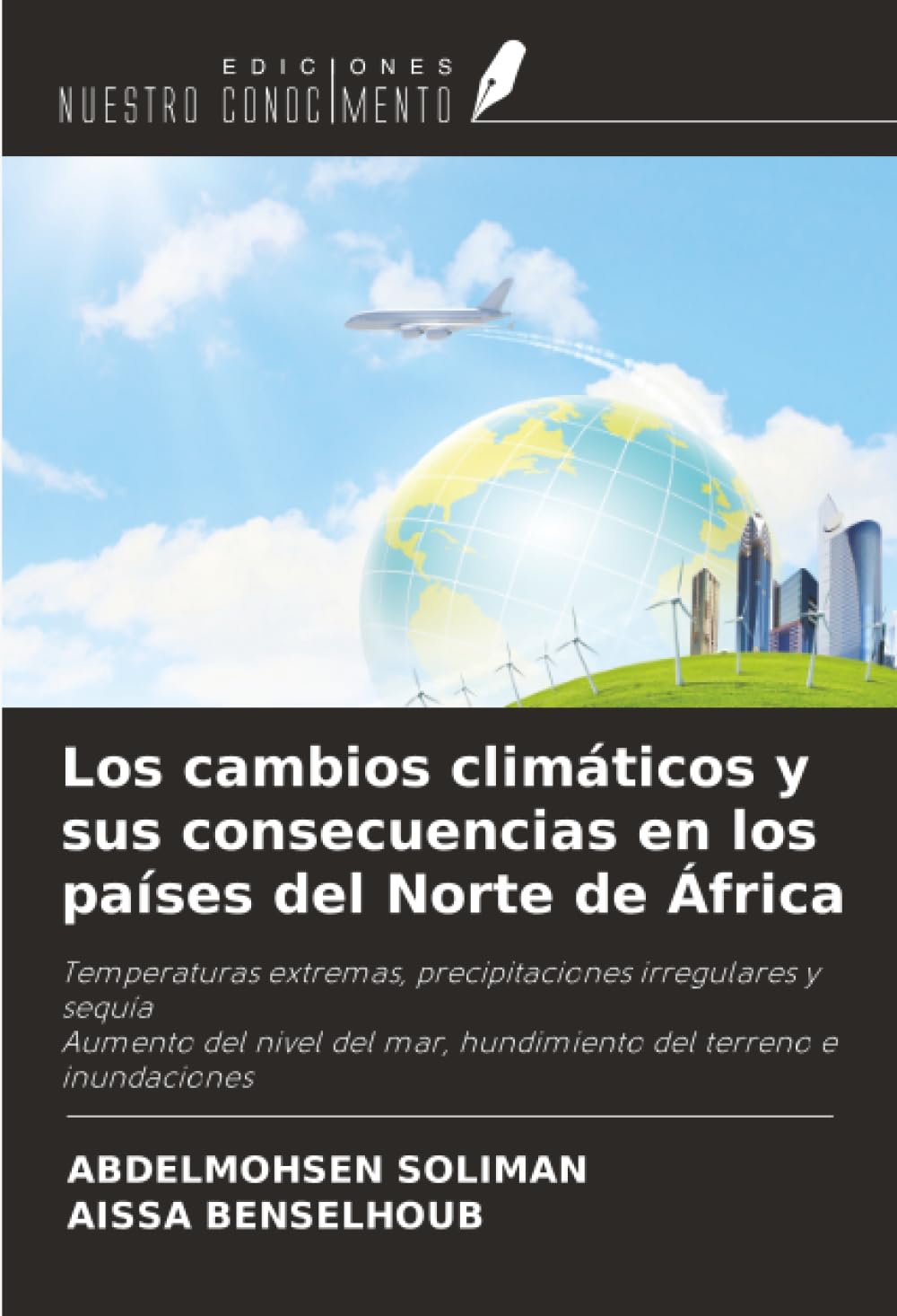 Los cambios climáticos y sus consecuencias en los países del Norte de África Natural Sciences