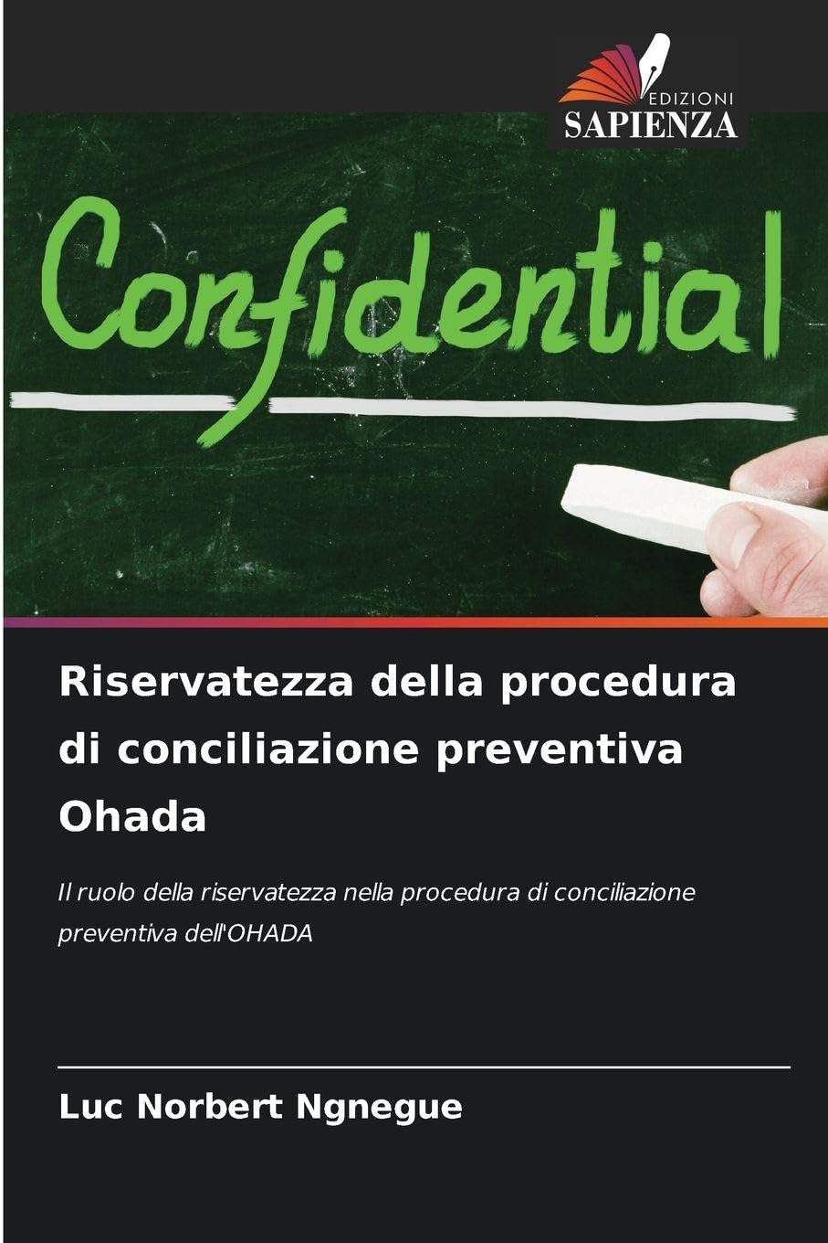 Riservatezza della procedura di conciliazione preventiva Ohada Law