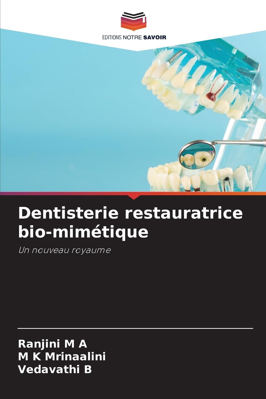 Dentisterie restauratrice bio-mimétique Medicine