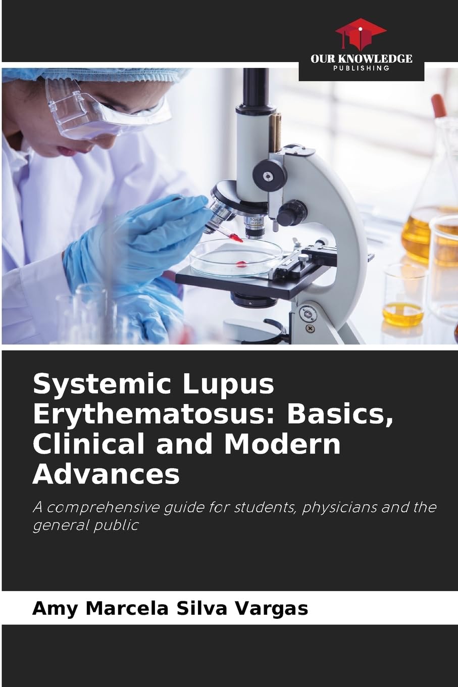 Systemic Lupus Erythematosus: Basics, Clinical and Modern Advances Medicine