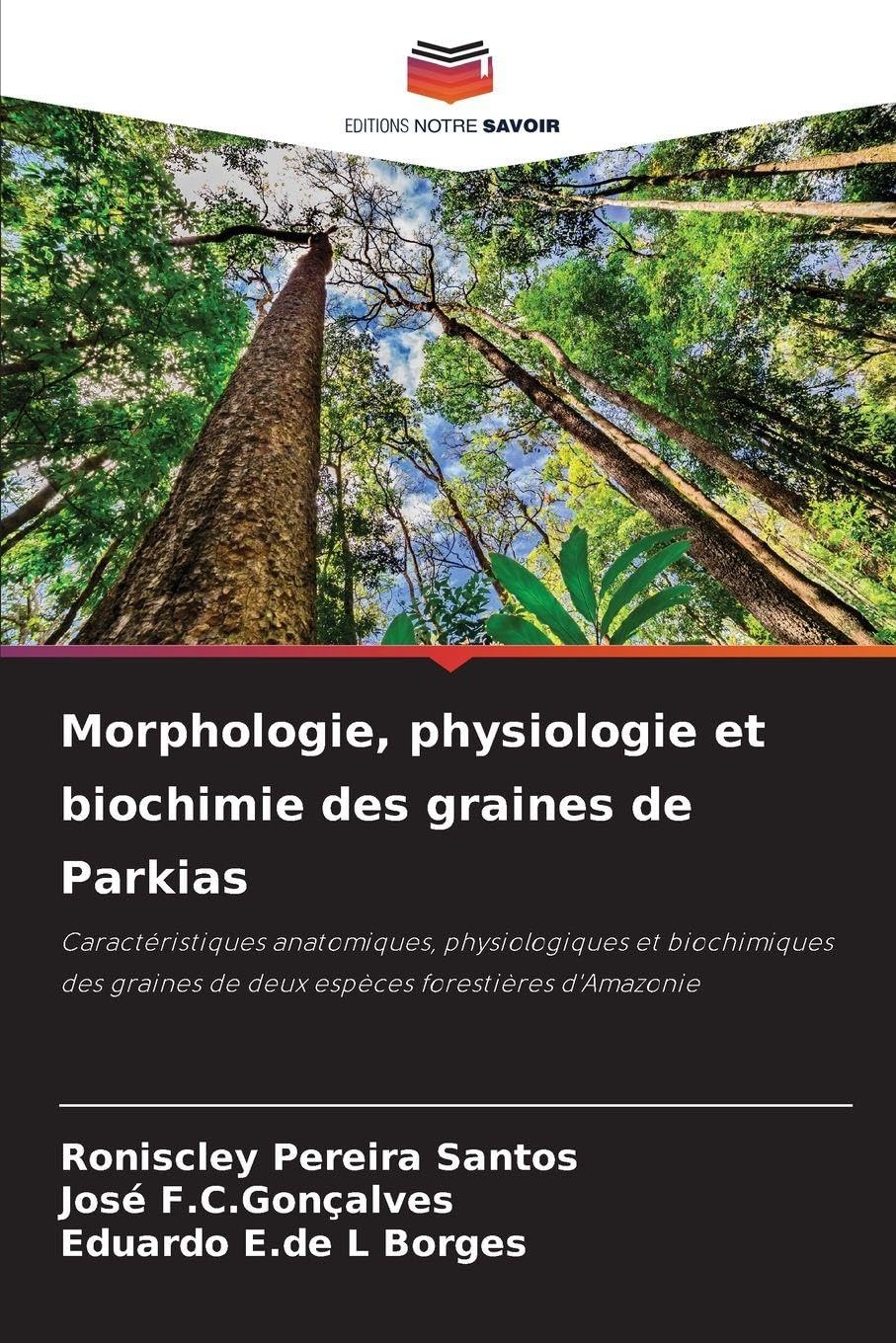 Morphologie, physiologie et biochimie des graines de Parkias Natural Sciences