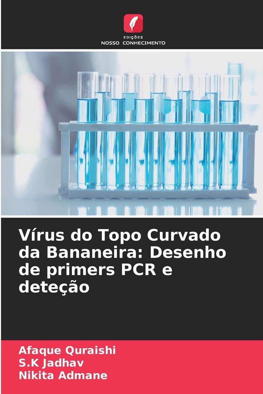 Vírus do Topo Curvado da Bananeira: Desenho de primers PCR e deteção Natural Sciences