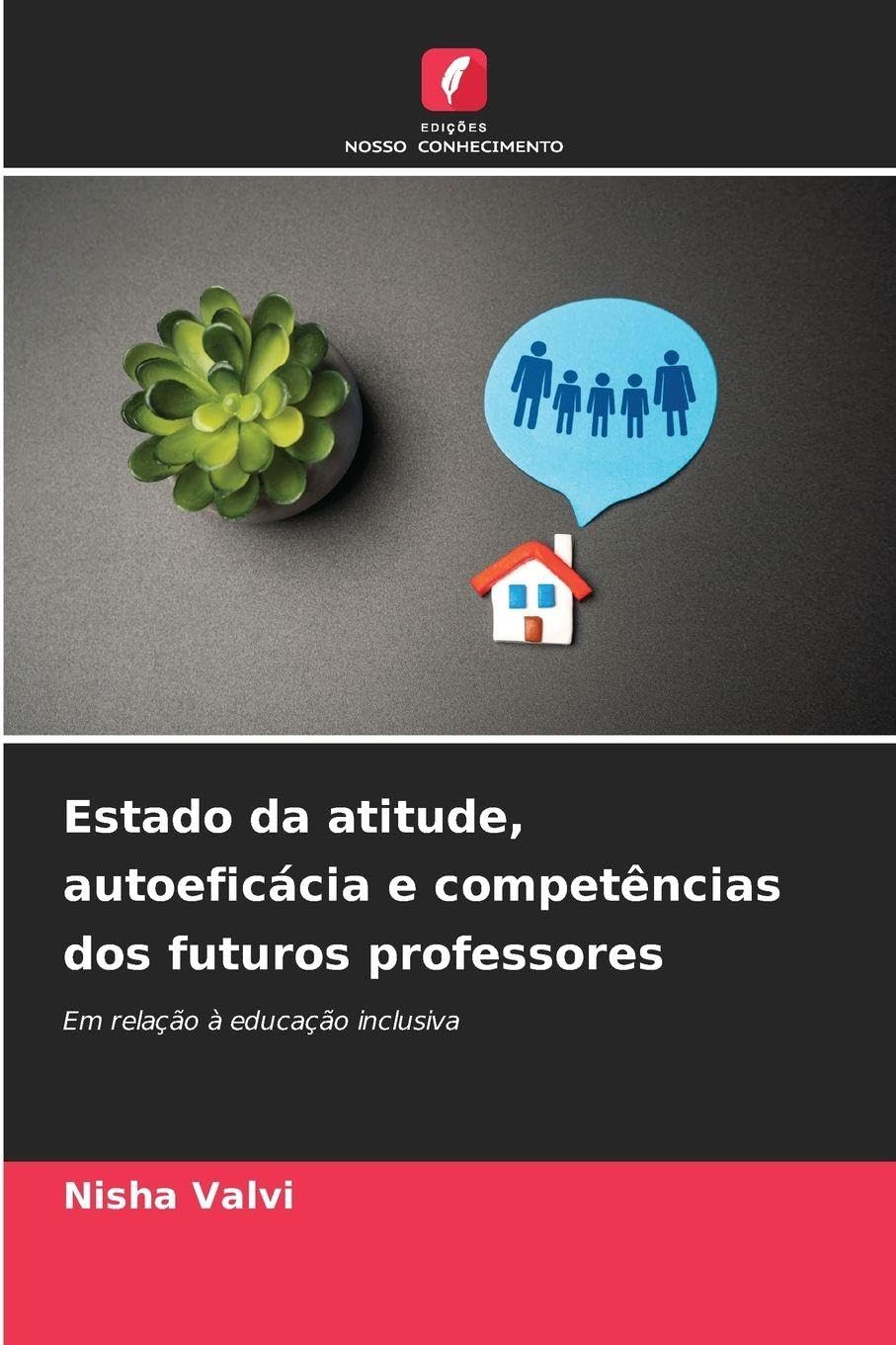 Estado da atitude, autoeficácia e competências dos futuros professores Education & Training