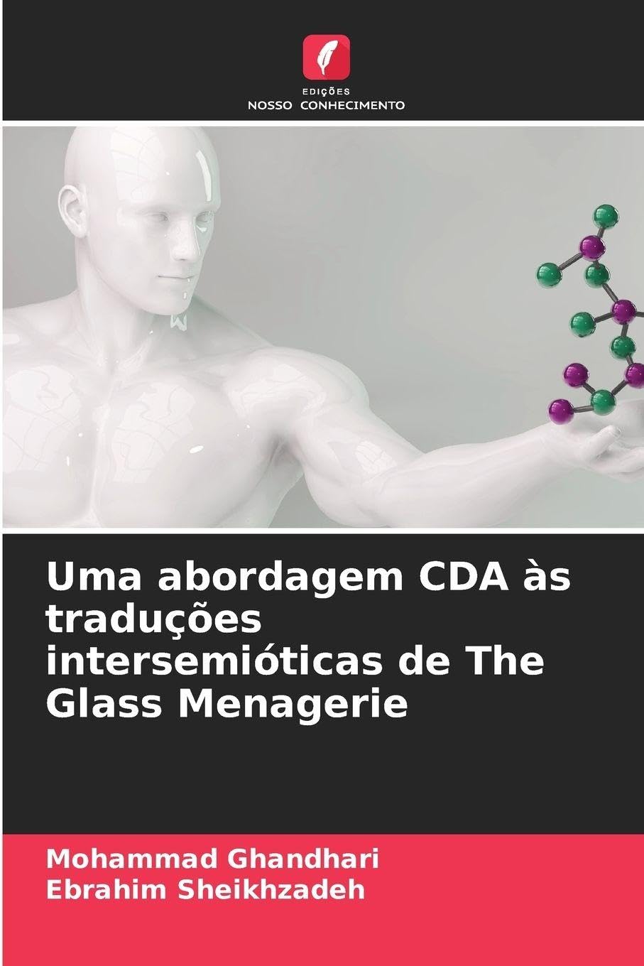 Uma abordagem CDA às traduções intersemióticas de The Glass Menagerie Social Sciences