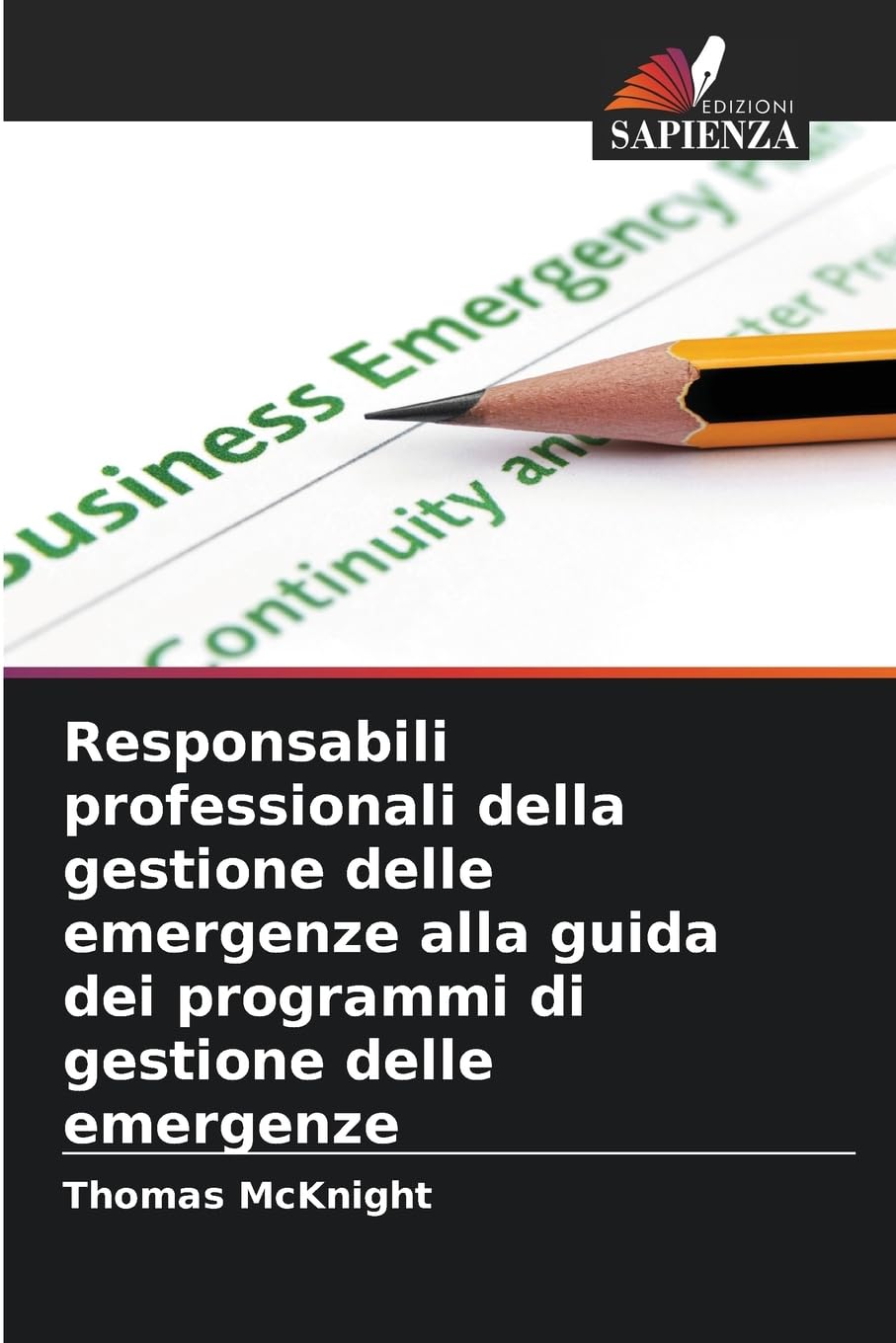 Responsabili professionali della gestione delle emergenze alla guida dei programmi di gestione delle emergenze Books