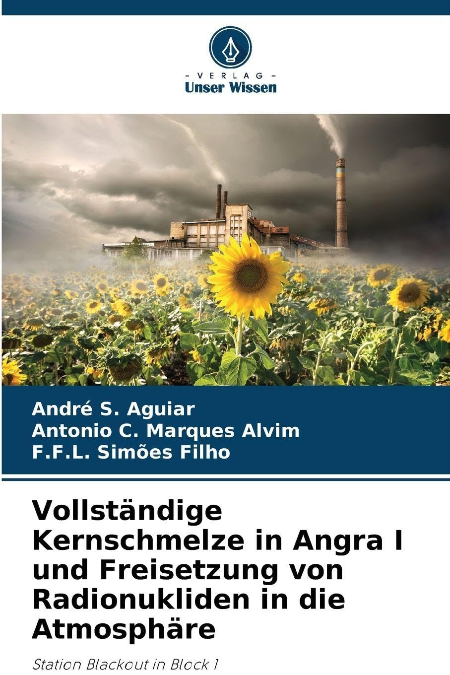 Vollständige Kernschmelze in Angra I und Freisetzung von Radionukliden in die Atmosphäre Natural Sciences