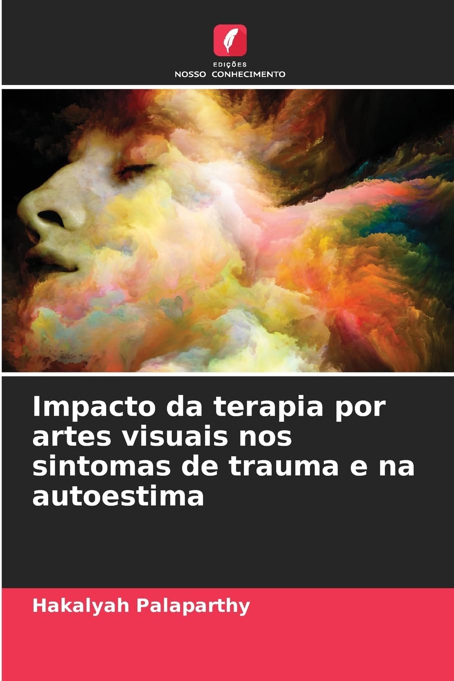 Impacto da terapia por artes visuais nos sintomas de trauma e na autoestima Psychology