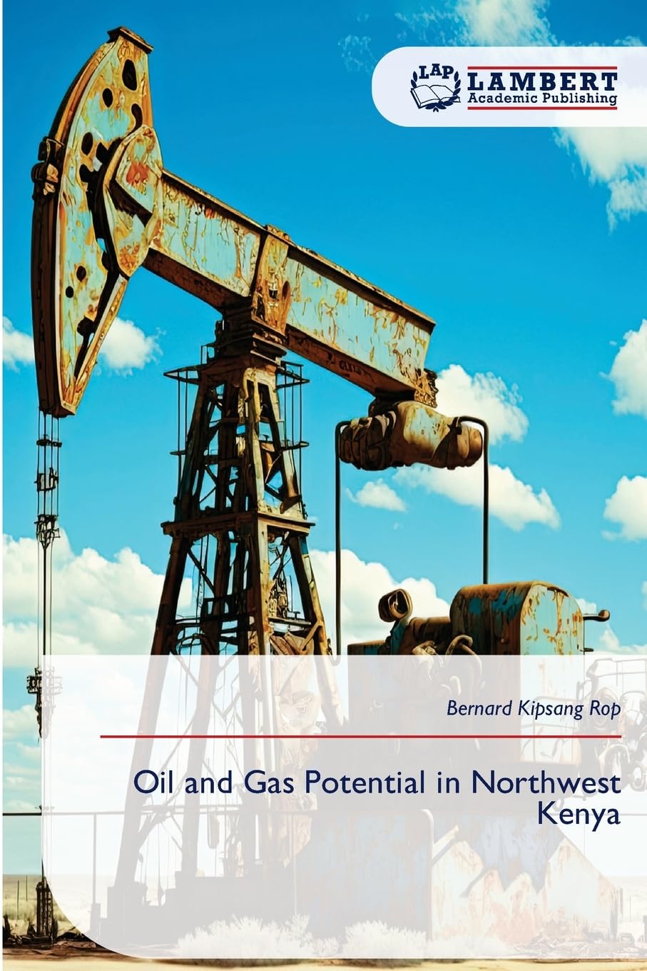 Oil and Gas Potential in Northwest Kenya Business & Technology