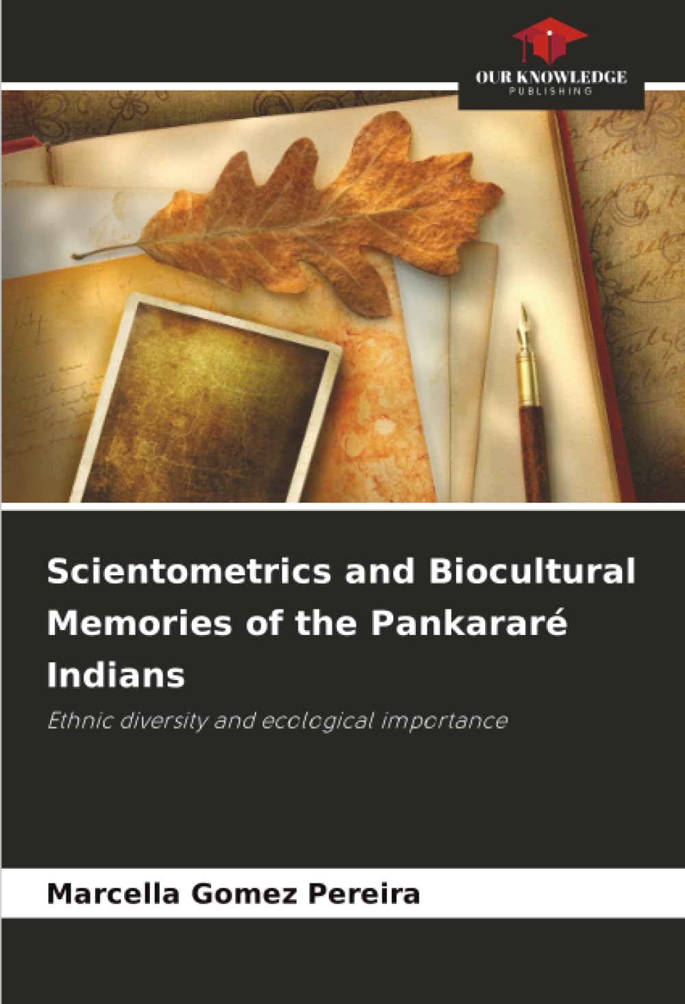 Scientometrics and Biocultural Memories of the Pankararé Indians Natural Sciences