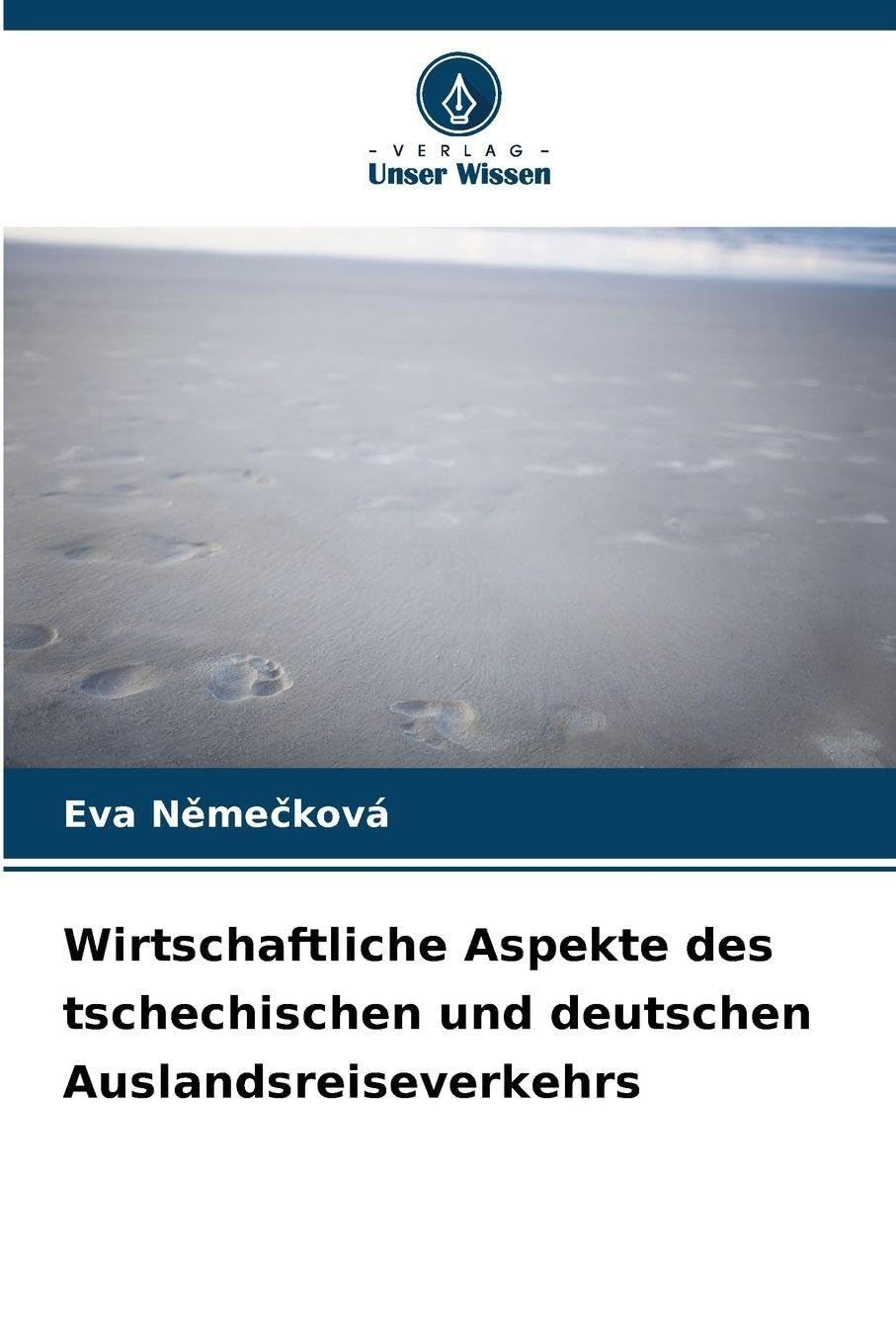Wirtschaftliche Aspekte des tschechischen und deutschen Auslandsreiseverkehrs Law