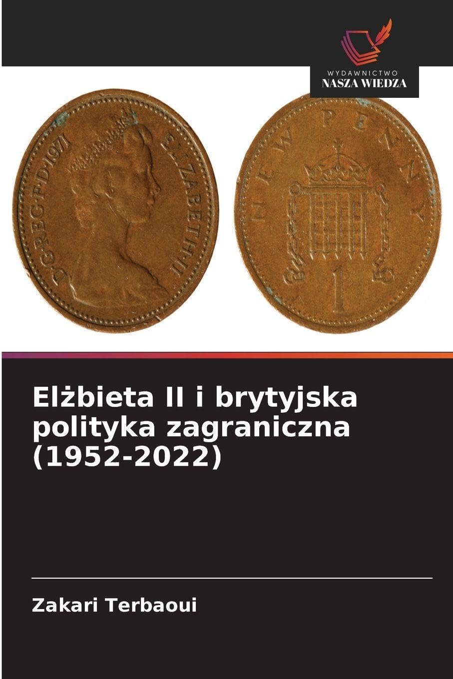 El¿bieta II i brytyjska polityka zagraniczna (1952-2022) Law