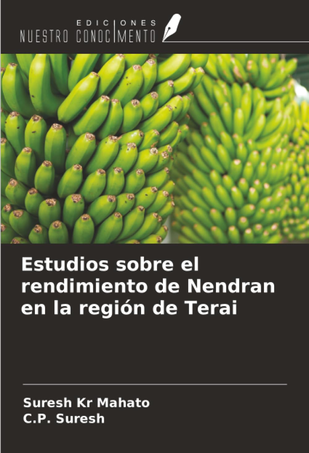 Estudios sobre el rendimiento de Nendran en la región de Terai Natural Sciences