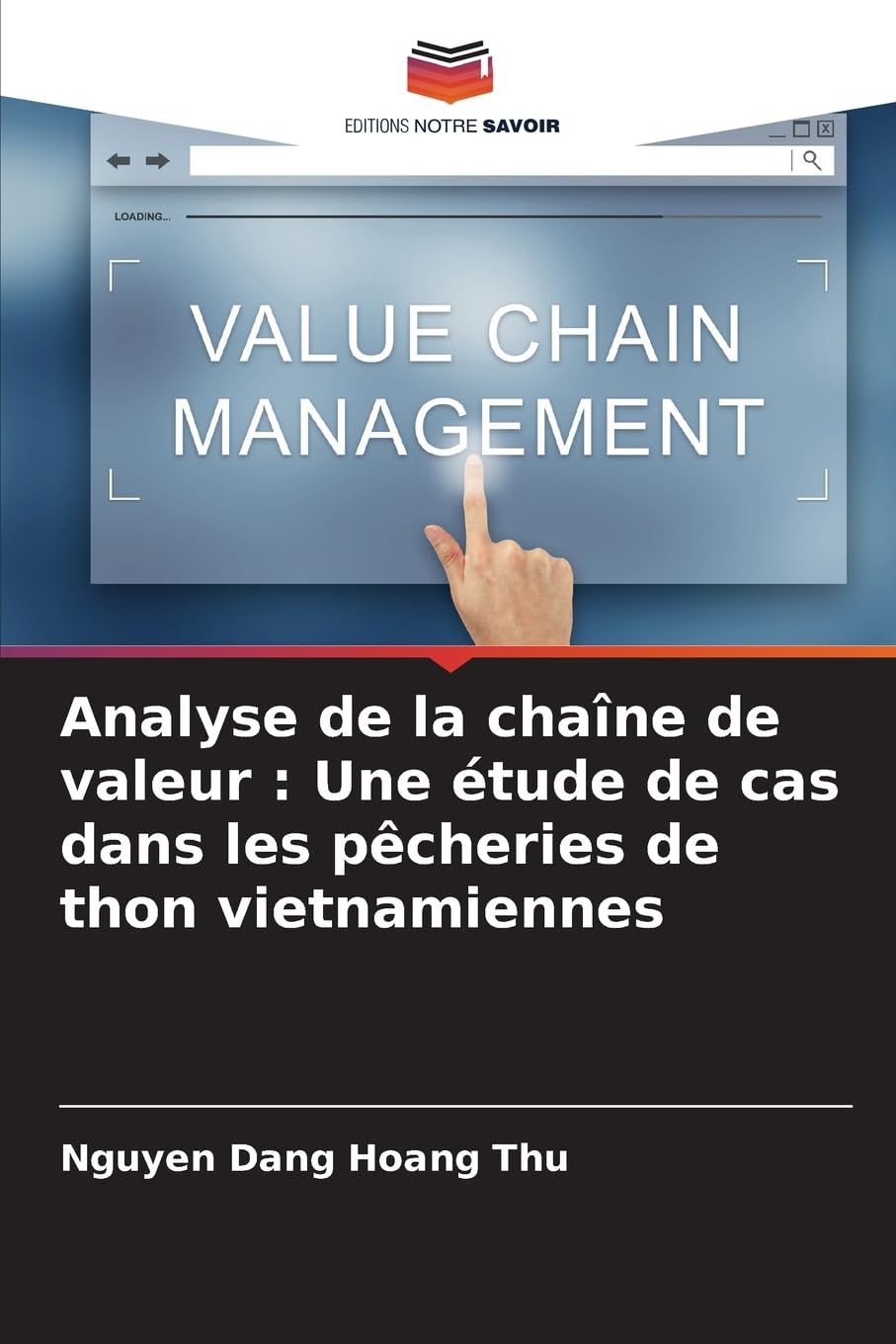 Analyse de la chaîne de valeur : Une étude de cas dans les pêcheries de thon vietnamiennes Law