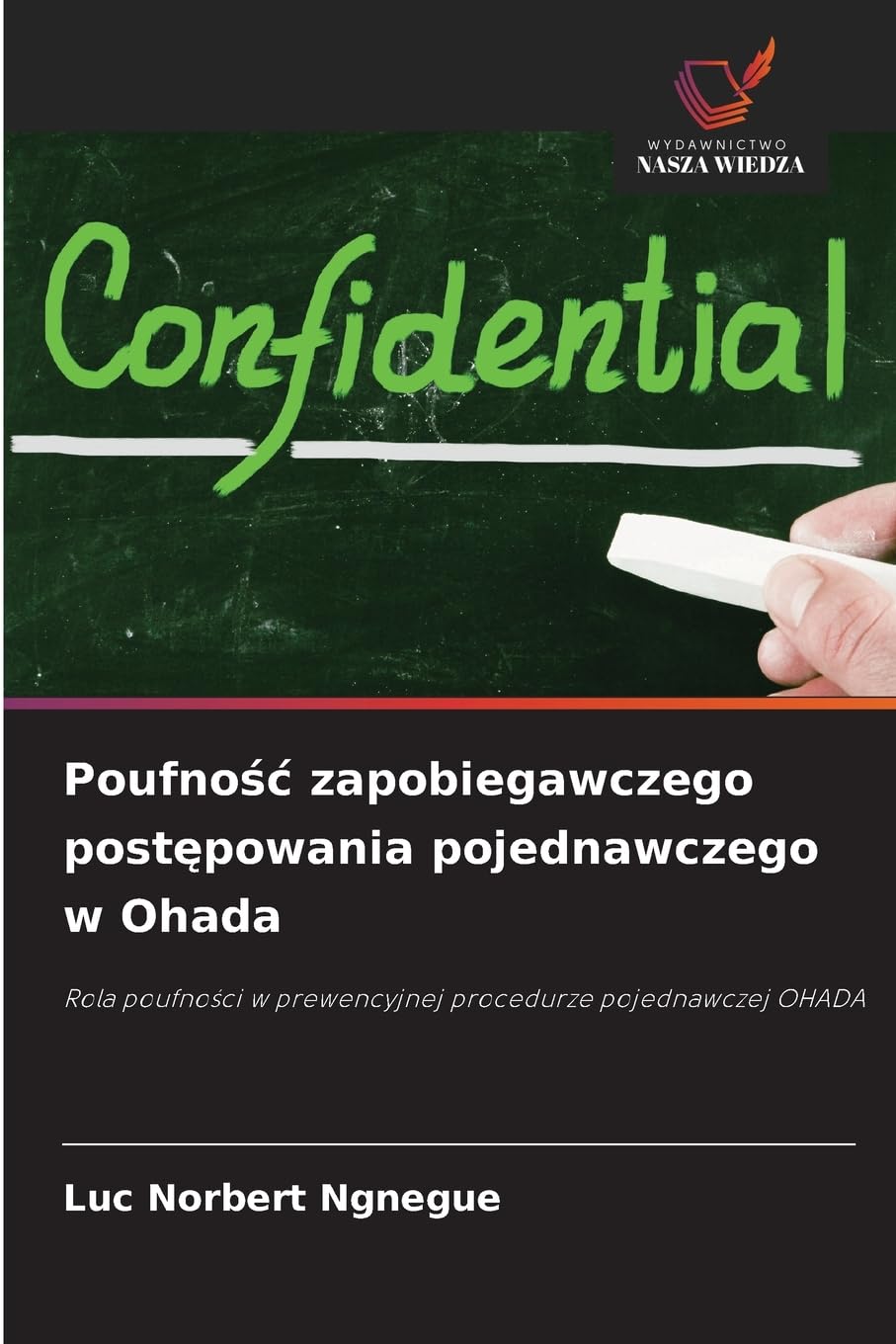 Poufno¿¿ zapobiegawczego post¿powania pojednawczego w Ohada Law