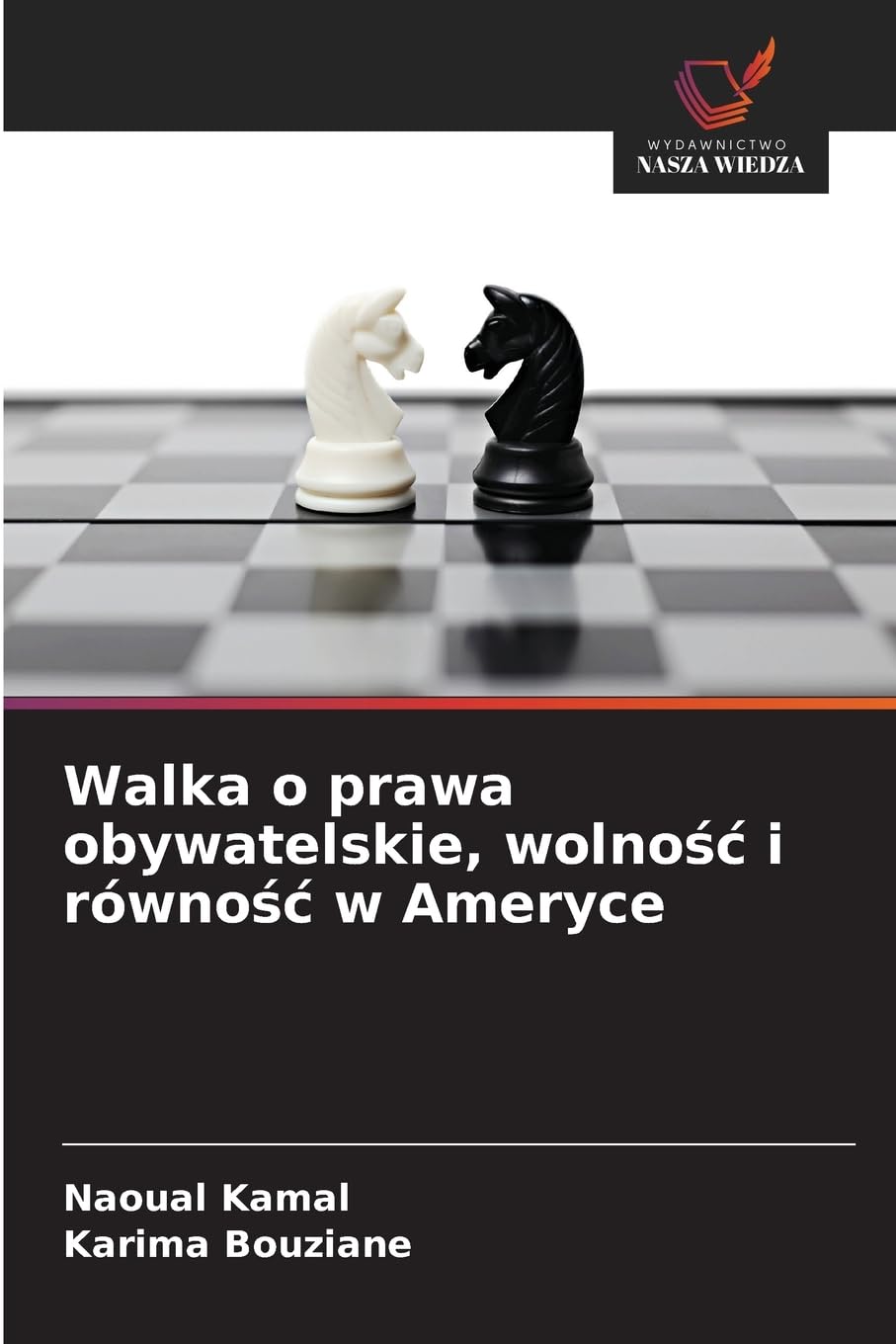 Walka o prawa obywatelskie, wolno¿¿ i równo¿¿ w Ameryce Social Sciences