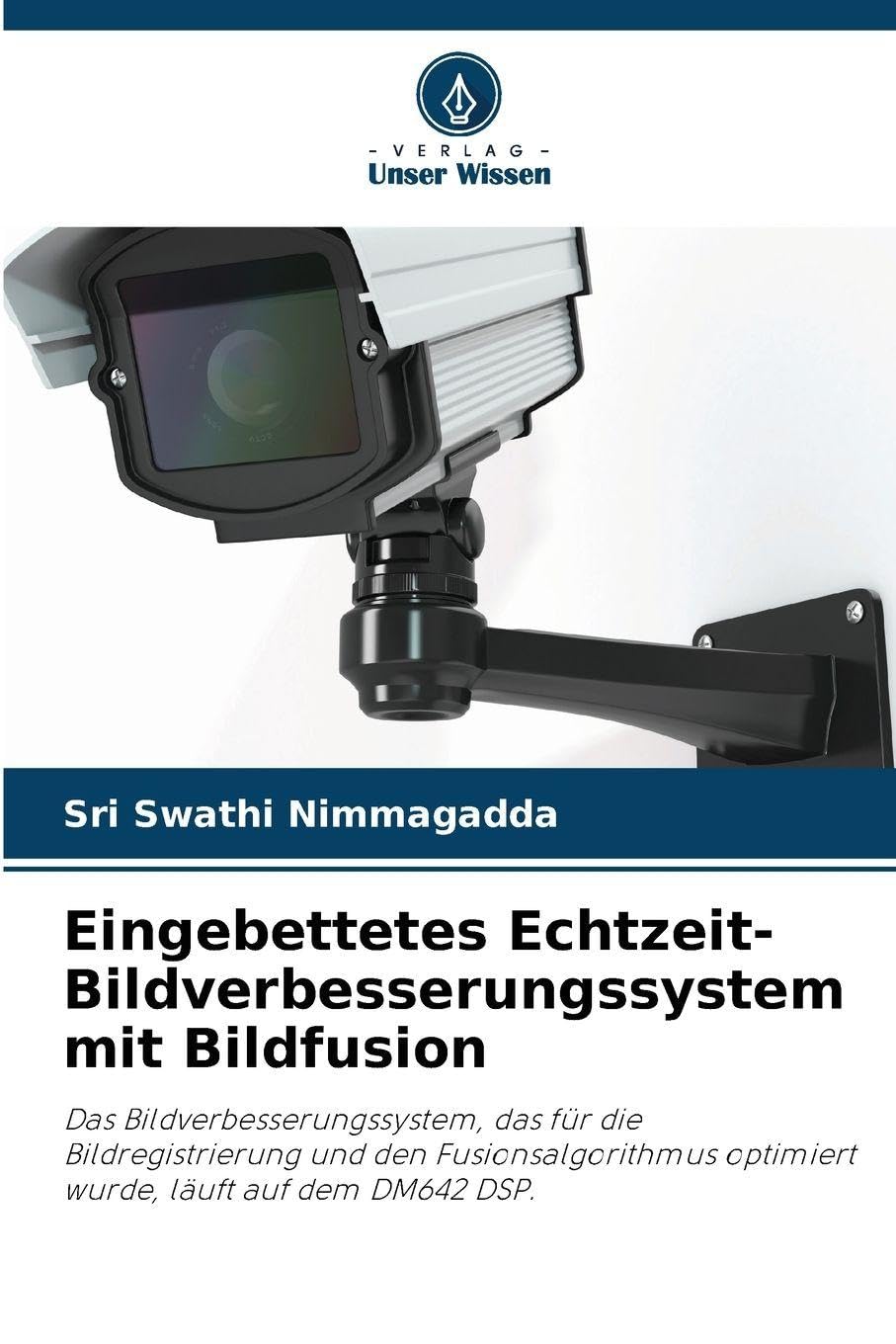 Eingebettetes Echtzeit-Bildverbesserungssystem mit Bildfusion Business & Technology