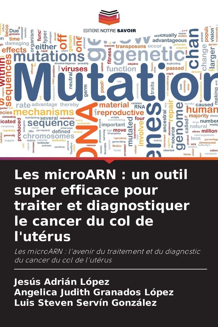 Les microARN : un outil super efficace pour traiter et diagnostiquer le cancer du col de l'utérus Natural Sciences