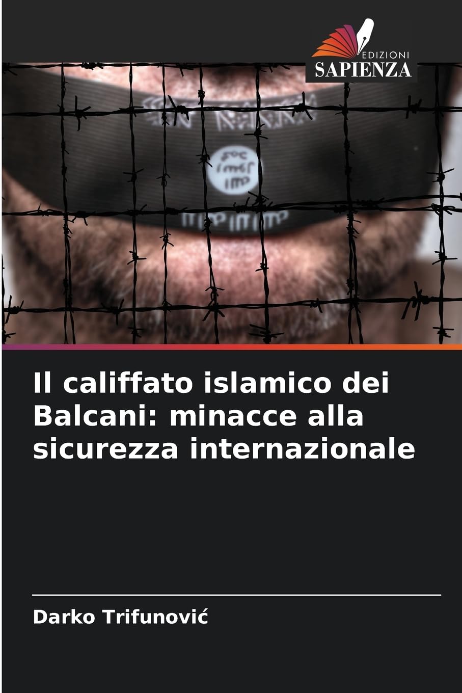Il califfato islamico dei Balcani: minacce alla sicurezza internazionale Law