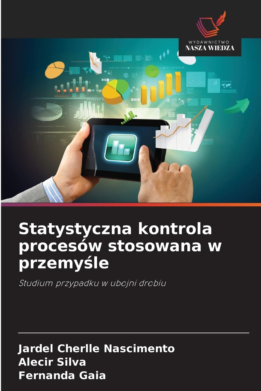 Statystyczna kontrola procesów stosowana w przemy¿le Business & Technology