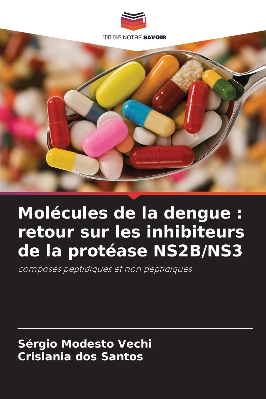 Molécules de la dengue : retour sur les inhibiteurs de la protéase NS2B/NS3 Medicine