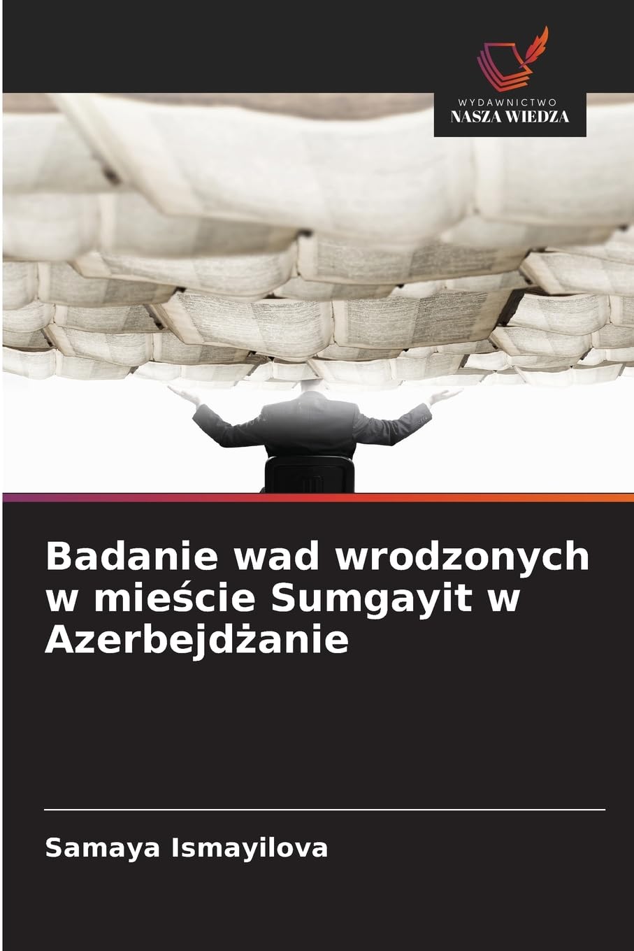 Badanie wad wrodzonych w mie¿cie Sumgayit w Azerbejd¿anie Books