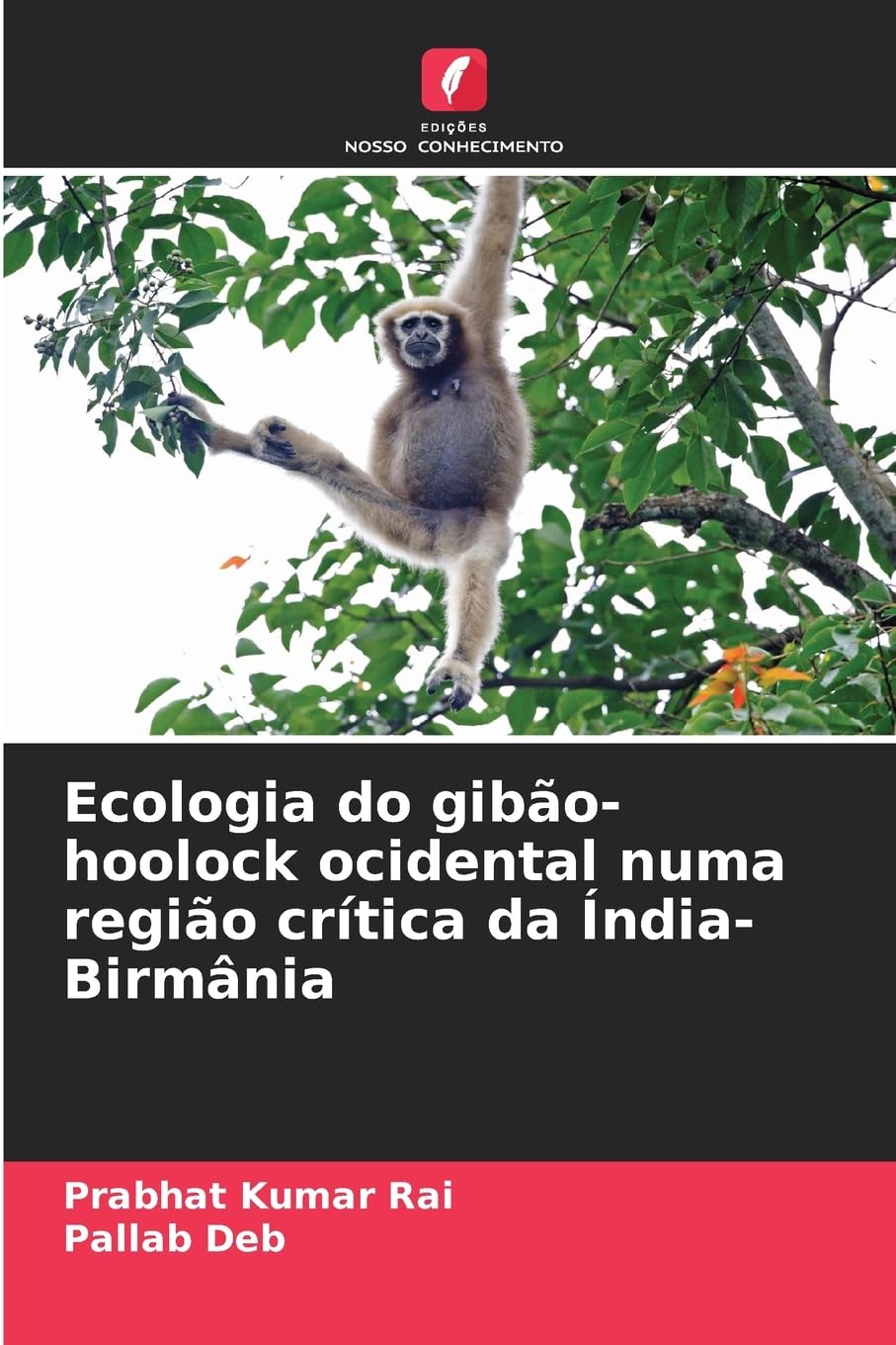 Ecologia do gibão-hoolock ocidental numa região crítica da Índia-Birmânia Natural Sciences