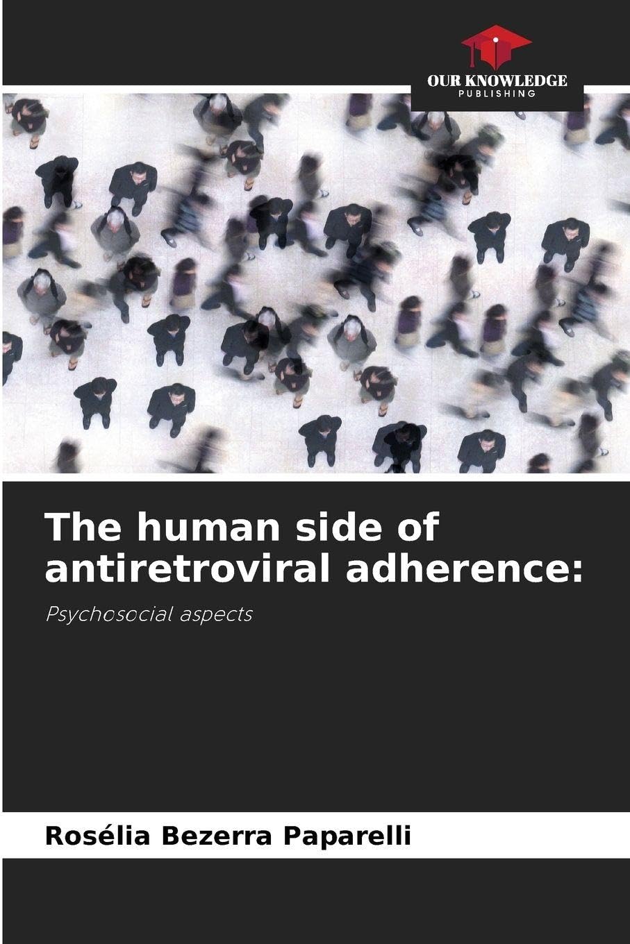 The human side of antiretroviral adherence: Psychology