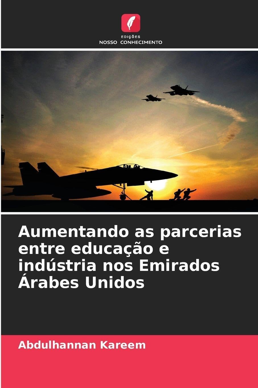 Aumentando as parcerias entre educação e indústria nos Emirados Árabes Unidos Business, Finance & Career