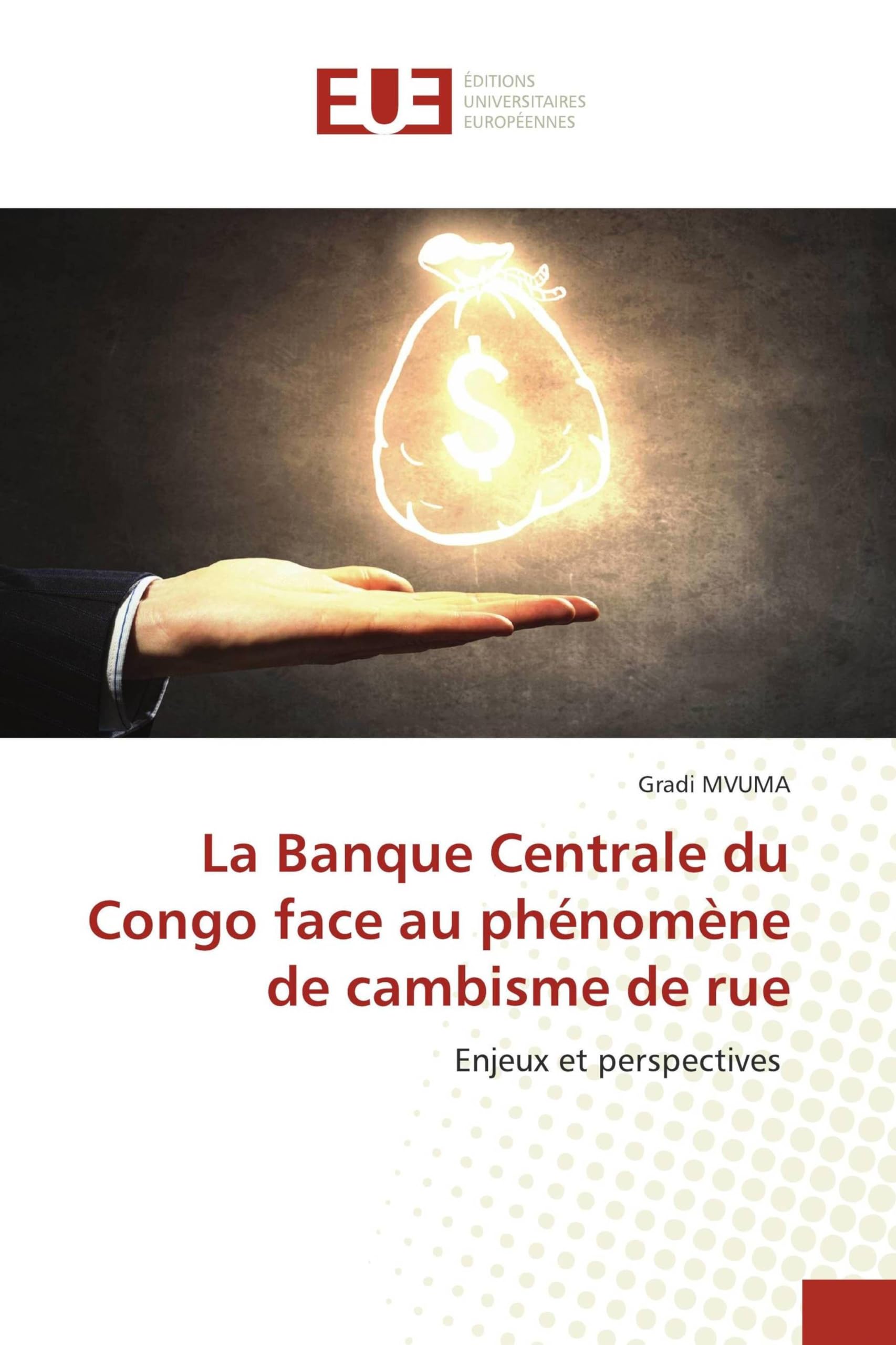 La Banque Centrale du Congo face au phénomène de cambisme de rue: Enjeux et perspectives Law
