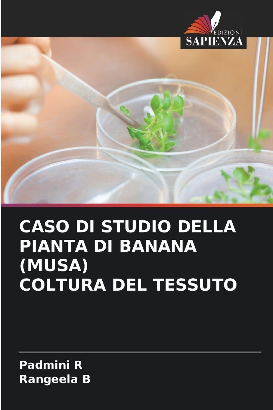 CASO DI STUDIO DELLA PIANTA DI BANANA (MUSA) COLTURA DEL TESSUTO Law