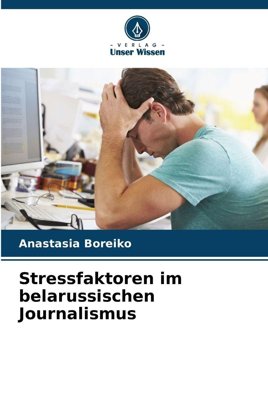 Stressfaktoren im belarussischen Journalismus Law