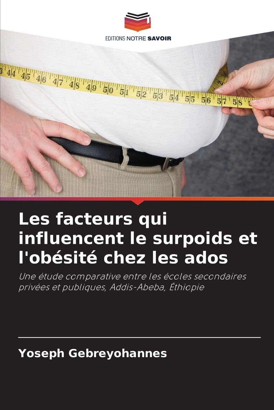 Les facteurs qui influencent le surpoids et l'obésité chez les ados Natural Sciences
