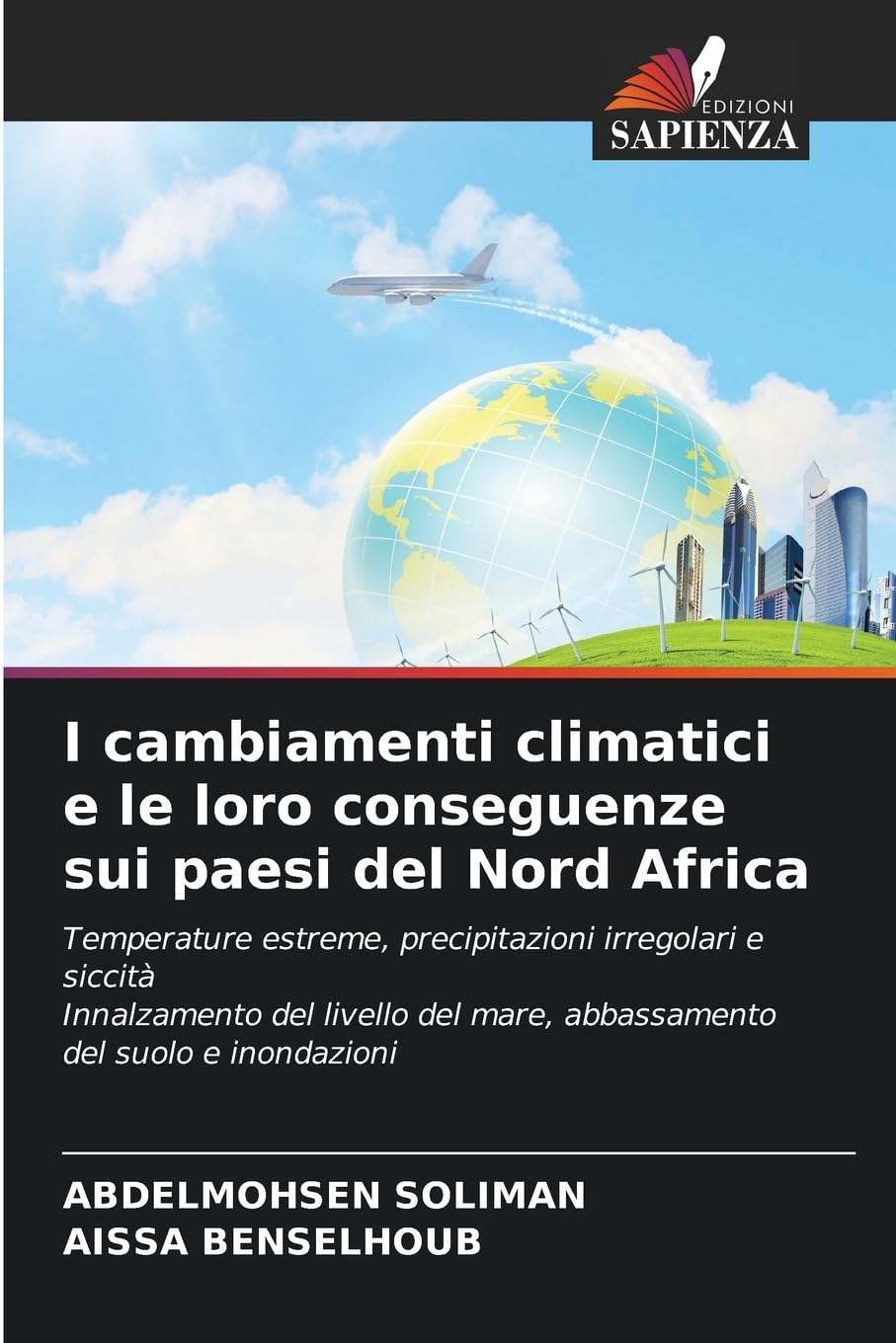 I cambiamenti climatici e le loro conseguenze sui paesi del Nord Africa Natural Sciences