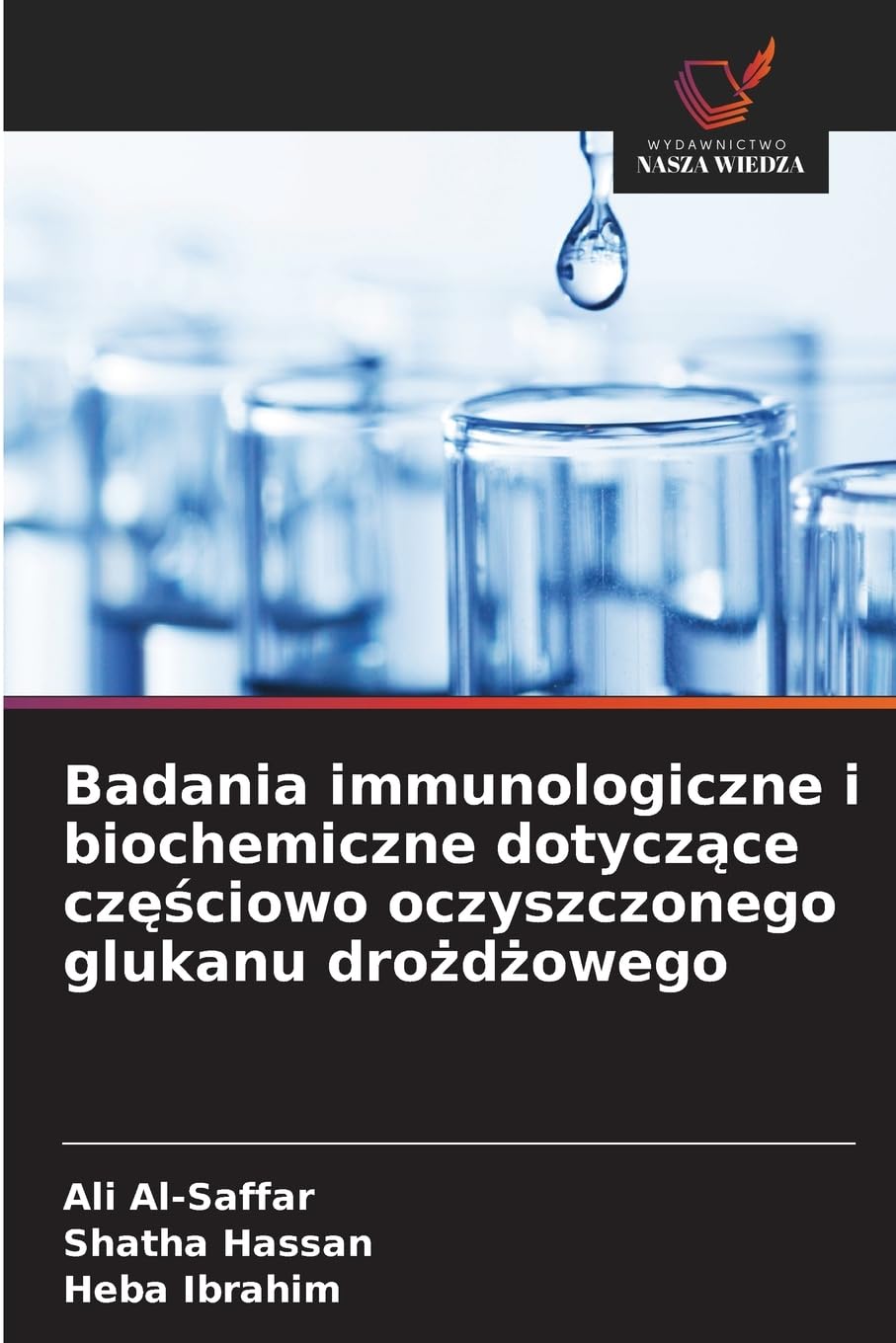 Badania immunologiczne i biochemiczne dotycz¿ce cz¿¿ciowo oczyszczonego glukanu dro¿d¿owego Natural Sciences