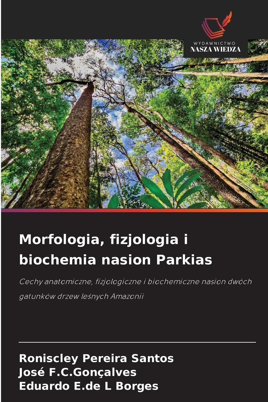 Morfologia, fizjologia i biochemia nasion Parkias Natural Sciences