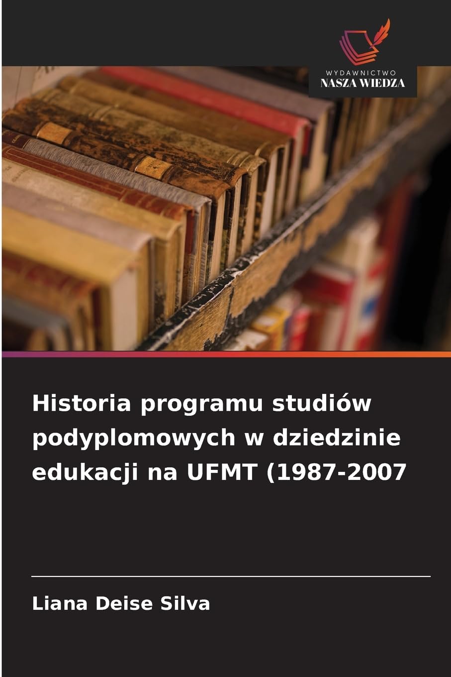 Historia programu studiów podyplomowych w dziedzinie edukacji na UFMT (1987-2007 Natural Sciences
