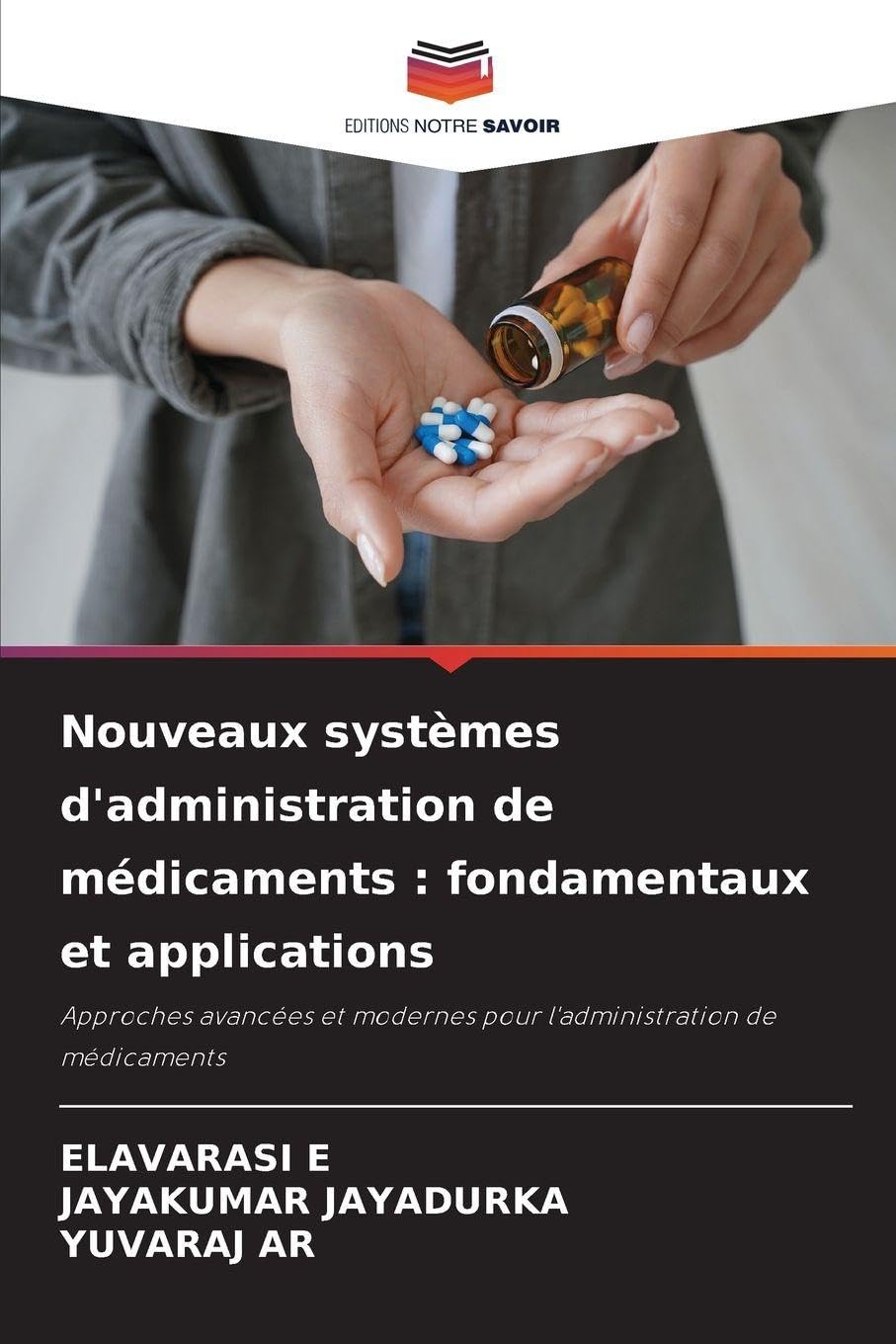 Nouveaux systèmes d'administration de médicaments : fondamentaux et applications Medicine