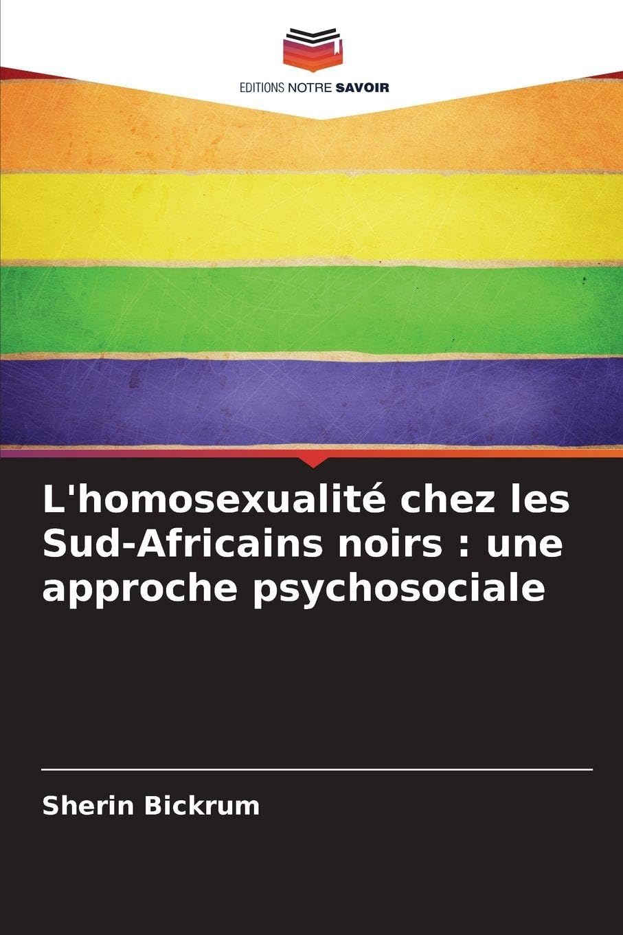 L'homosexualité chez les Sud-Africains noirs : une approche psychosociale Psychology