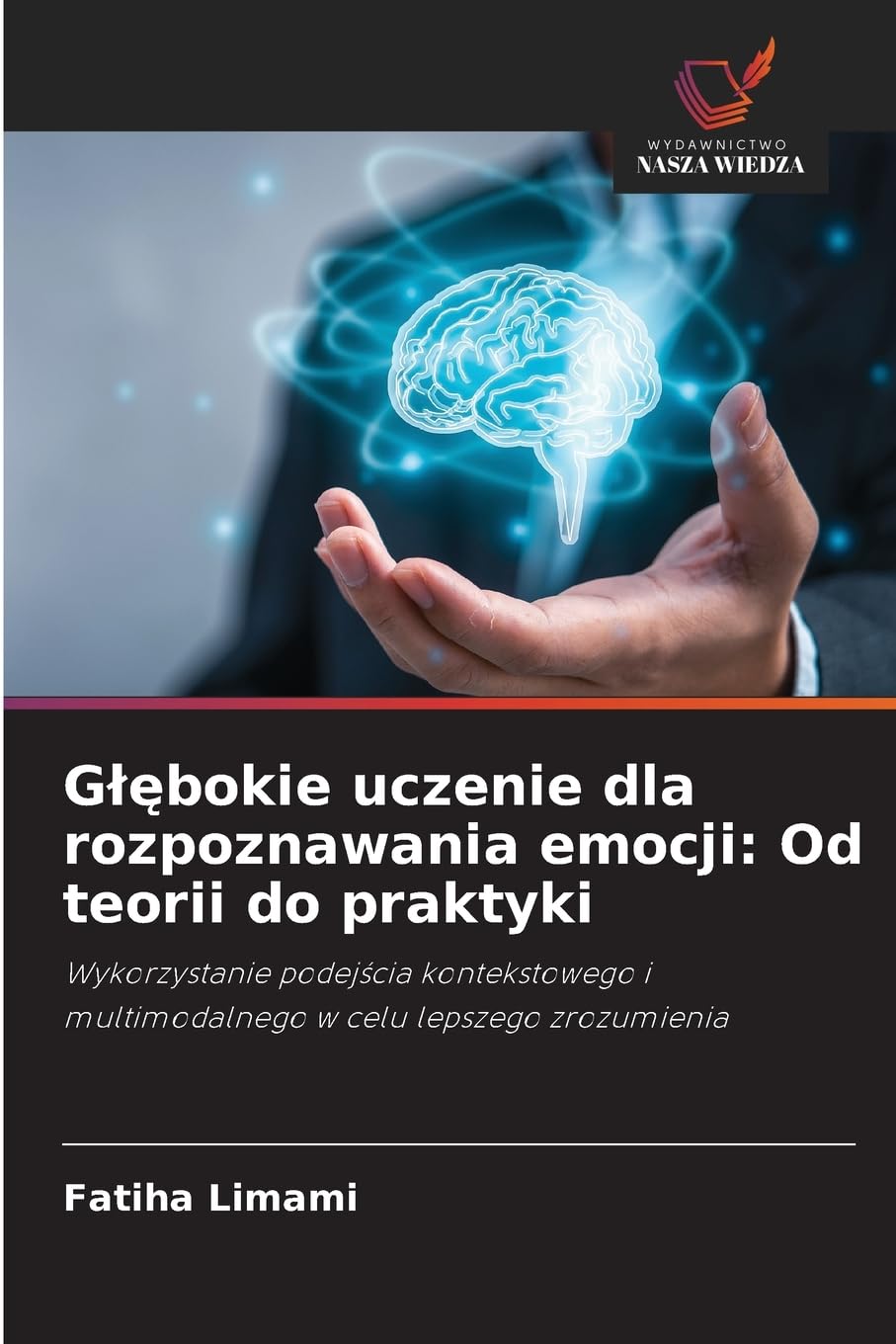 G¿¿bokie uczenie dla rozpoznawania emocji: Od teorii do praktyki Computer Science