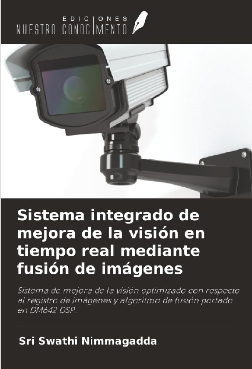 Sistema integrado de mejora de la visión en tiempo real mediante fusión de imágenes Business & Technology