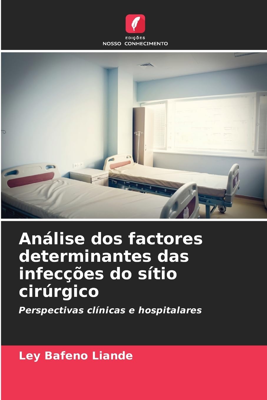 Análise dos factores determinantes das infecções do sítio cirúrgico Medicine