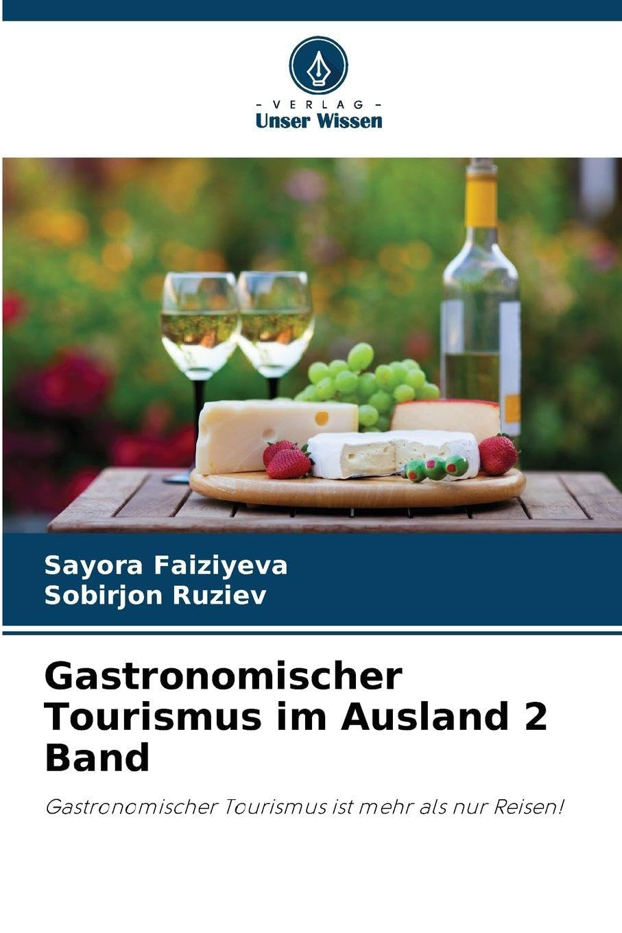 Gastronomischer Tourismus im Ausland 2 Band Law