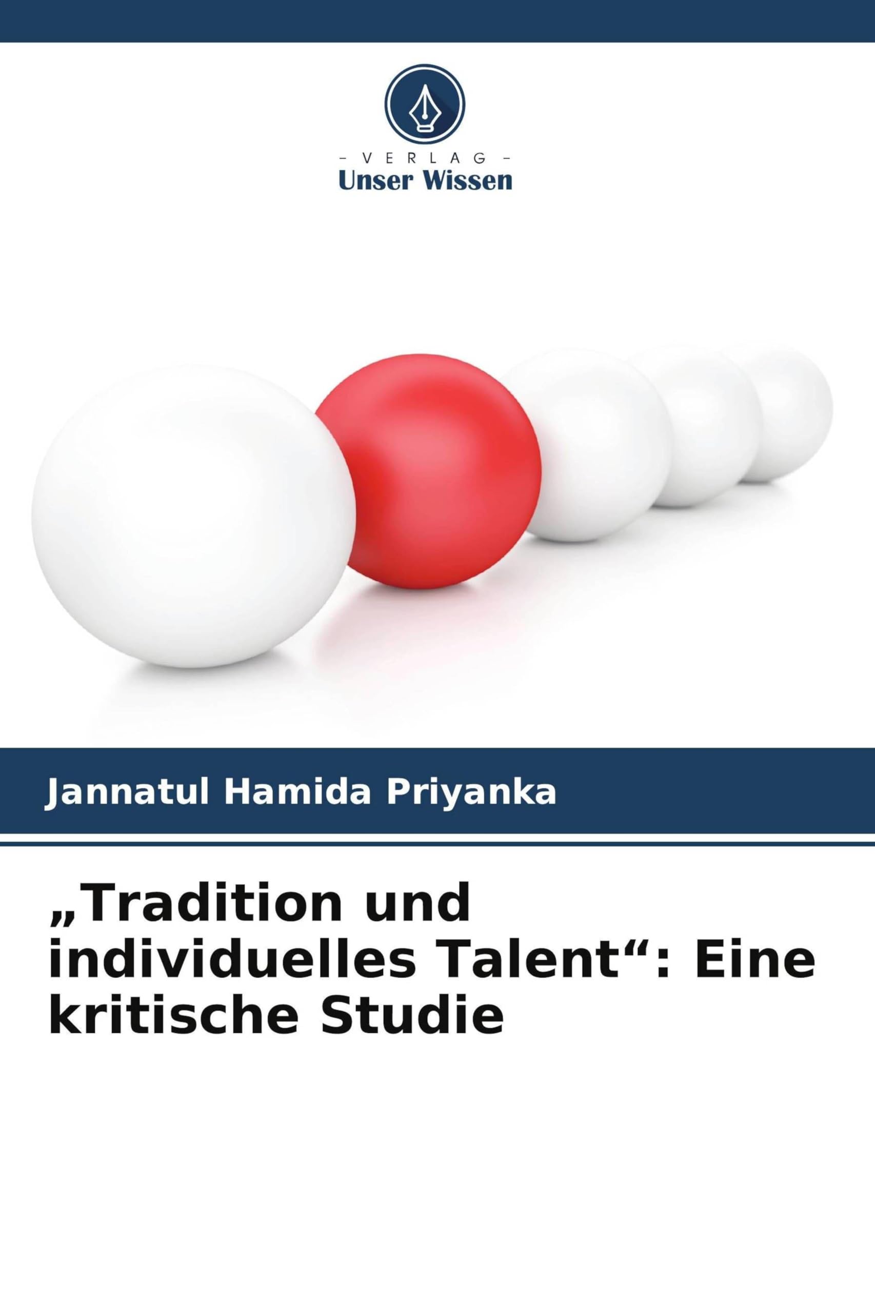 "Tradition und individuelles Talent": Eine kritische Studie: DE Social Sciences