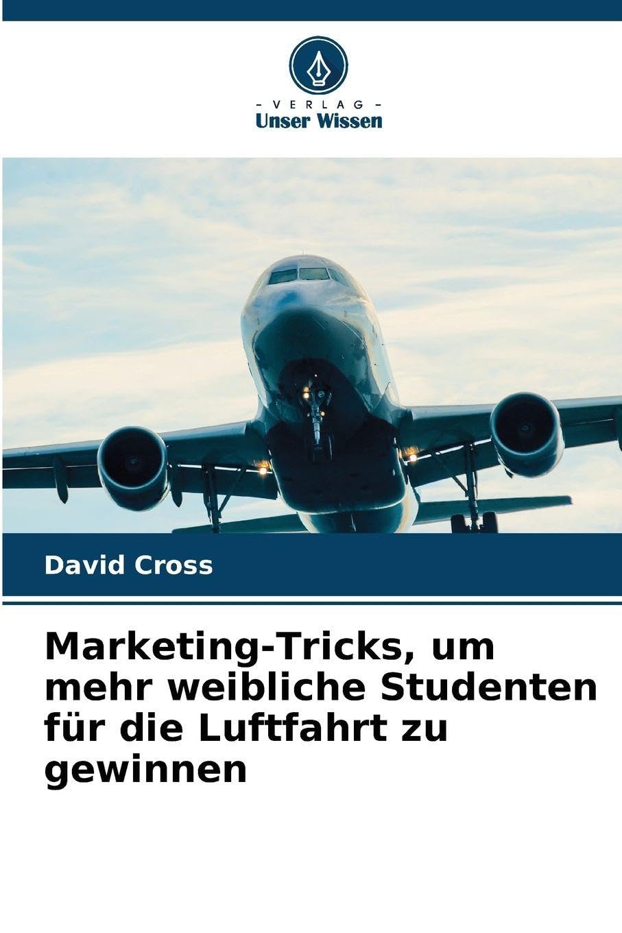 Marketing-Tricks, um mehr weibliche Studenten für die Luftfahrt zu gewinnen Law